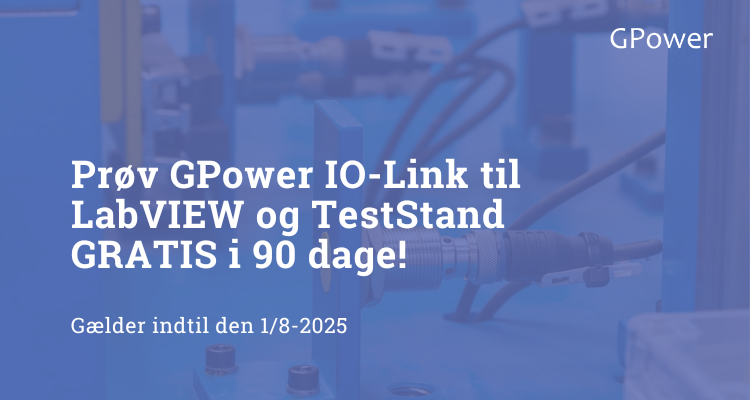 Prøv GPower IO-Link til LabVIEW og TestStand gratis i 90 dage