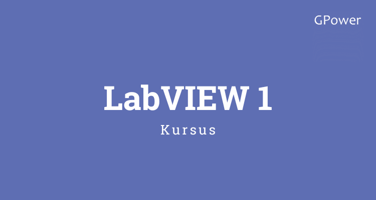 LabVIEW 1 kursus GPower